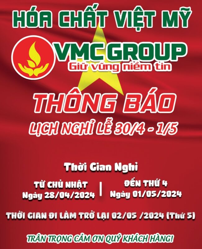 Hóa chất Việt Mỹ thông báo lịch nghỉ lễ 30/4 - 1/5